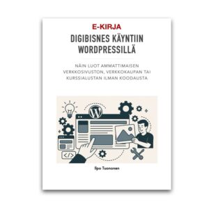 Digibisnes käyntiin Wordpressillä