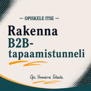 Näin rakennat B2B-tapaamistunnelin tekoälyn avulla - verkkokurssi