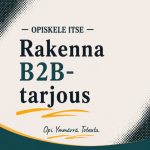 Näin rakennat ja klousaat B2B-tarjouksen tekoälyn avulla - verkkokurssi