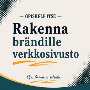 Näin suunnittelet brändin mukaiset verkkosivut tekoälyn avulla - verkkokurssi