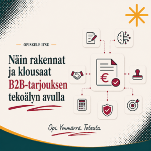 Näin rakennat ja klousaat B2B-tarjouksen tekoälyn avulla - verkkokurssi
