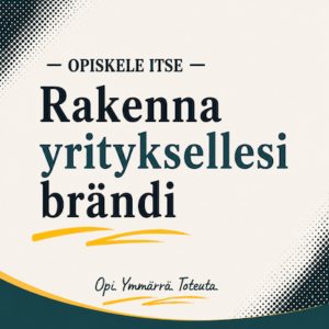 Näin rakennat yritysbrändin tekoälyn avulla - verkkokurssi
